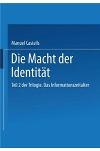 Die Macht Der Identitat: Teil 2 Der Trilogie. Das Informationszeitalter