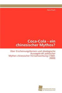 Coca-Cola - ein chinesischer Mythos?
