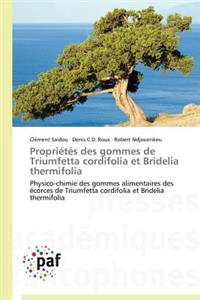 Propriétés Des Gommes de Triumfetta Cordifolia Et Bridelia Thermifolia
