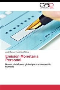 Emisión Monetaria Personal