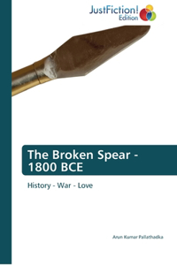 Broken Spear - 1800 BCE