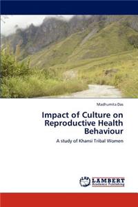Impact of Culture on Reproductive Health Behaviour