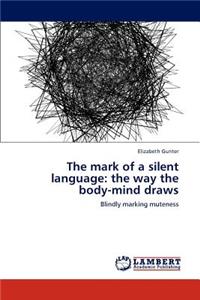 mark of a silent language