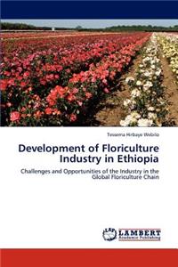 Development of Floriculture Industry in Ethiopia