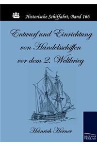 Entwurf und Einrichtung von Handelsschiffen vor dem 2. Weltkrieg