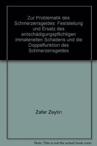 Zur Problematik Des Schmerzensgeldes