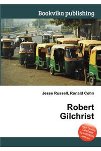 Robert Gilchrist