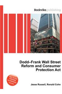 Dodd-Frank Wall Street Reform and Consumer Protection ACT