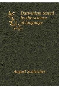 Darwinism Tested by the Science of Language