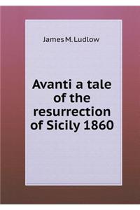Avanti a Tale of the Resurrection of Sicily 1860