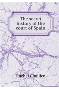 The Secret History of the Court of Spain