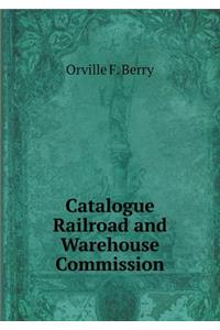 Catalogue Railroad and Warehouse Commission