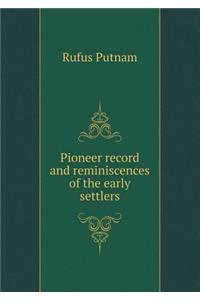 Pioneer record and reminiscences of the early settlers