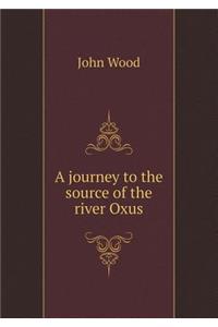 A Journey to the Source of the River Oxus