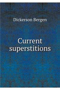 Current Superstitions