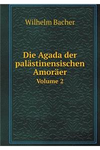 Die Agada Der Palästinensischen Amoräer Volume 2