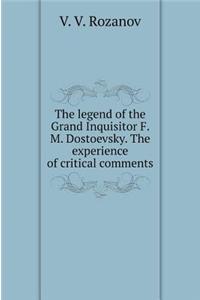 Legend of the Grand Inquisitor F. M. Dostoevskogo. Experience the Critical Comments