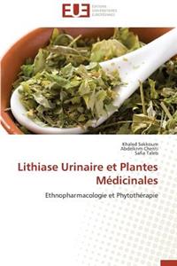 Lithiase Urinaire Et Plantes Médicinales