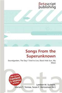 Songs from the Superunknown