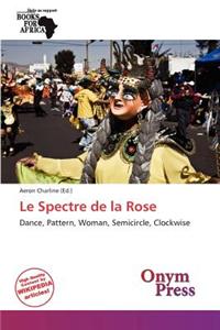Le Spectre de La Rose