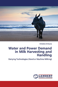 Water and Power Demand in Milk Harvesting and Handling