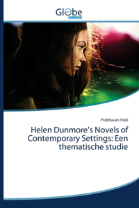 Helen Dunmore's Novels of Contemporary Settings