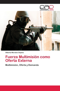 Fuerza Multimisión como Oferta Externa