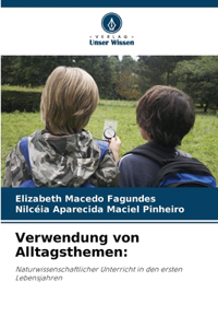 Verwendung von Alltagsthemen