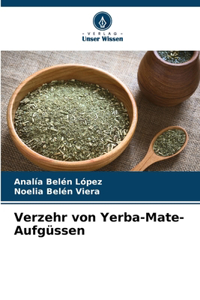Verzehr von Yerba-Mate-Aufgüssen