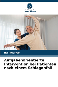 Aufgabenorientierte Intervention bei Patienten nach einem Schlaganfall