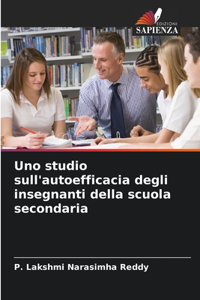 Uno studio sull'autoefficacia degli insegnanti della scuola secondaria