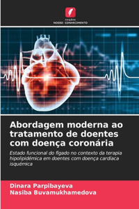 Abordagem moderna ao tratamento de doentes com doença coronária