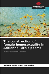 construction of female homosexuality in Adrienne Rich's poems