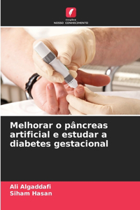 Melhorar o pâncreas artificial e estudar a diabetes gestacional