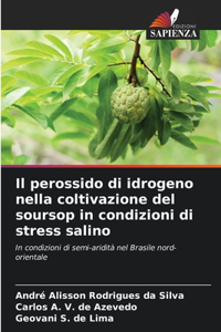 perossido di idrogeno nella coltivazione del soursop in condizioni di stress salino