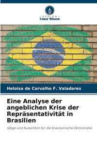 Eine Analyse der angeblichen Krise der Repräsentativität in Brasilien