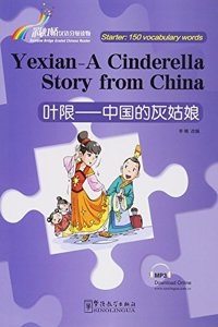 Yexian-A Cinderella Story from China - Rainbow Bridge Graded Chinese Reader, Starter: 150 Vocabulary Words