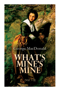 What's Mine's Mine (Vol. 1-3)