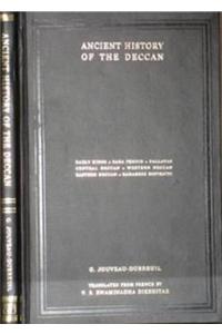 Ancient History of the Deccan : Translated from French By V.S. Swaminadha Dikshitar