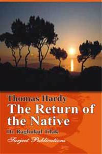 THOMAS HARDY: THE RETURN OF THE NATIVE