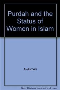 Purdah and the Status of Women in Islam