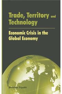 Trade, Territory & Technology