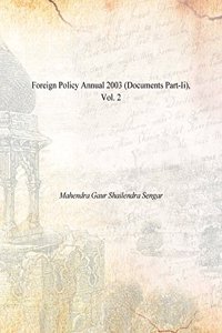 Foreign Policy Annual 2003 (Documents Part-II), Vol. 2