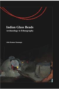 Indian Glass Beads Archaeology To Ethnography