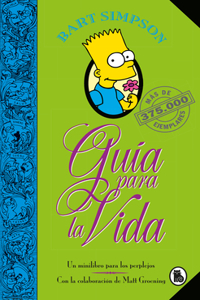 Bart Simpson: Guía para la vida: Un mini-libro para los perplejos / Bart Simpson's Guide to Life