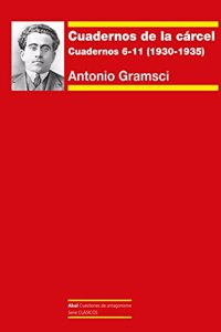 Cuadernos de la carcel II: Cuadernos 6-11 (1930-1933)