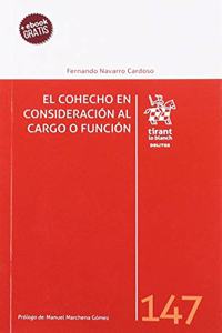 El cohecho en consideracion al cargo o funcion. (Delitos) (Spanish Edition)