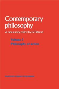 Volume 3: Philosophy of Action