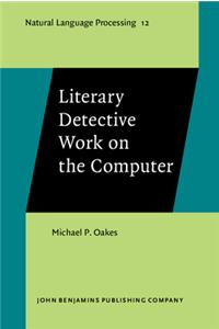 Literary Detective Work on the Computer