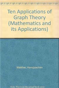 Ten Applications of Graph Theory